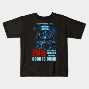 Good is Dumb Kids T-Shirt